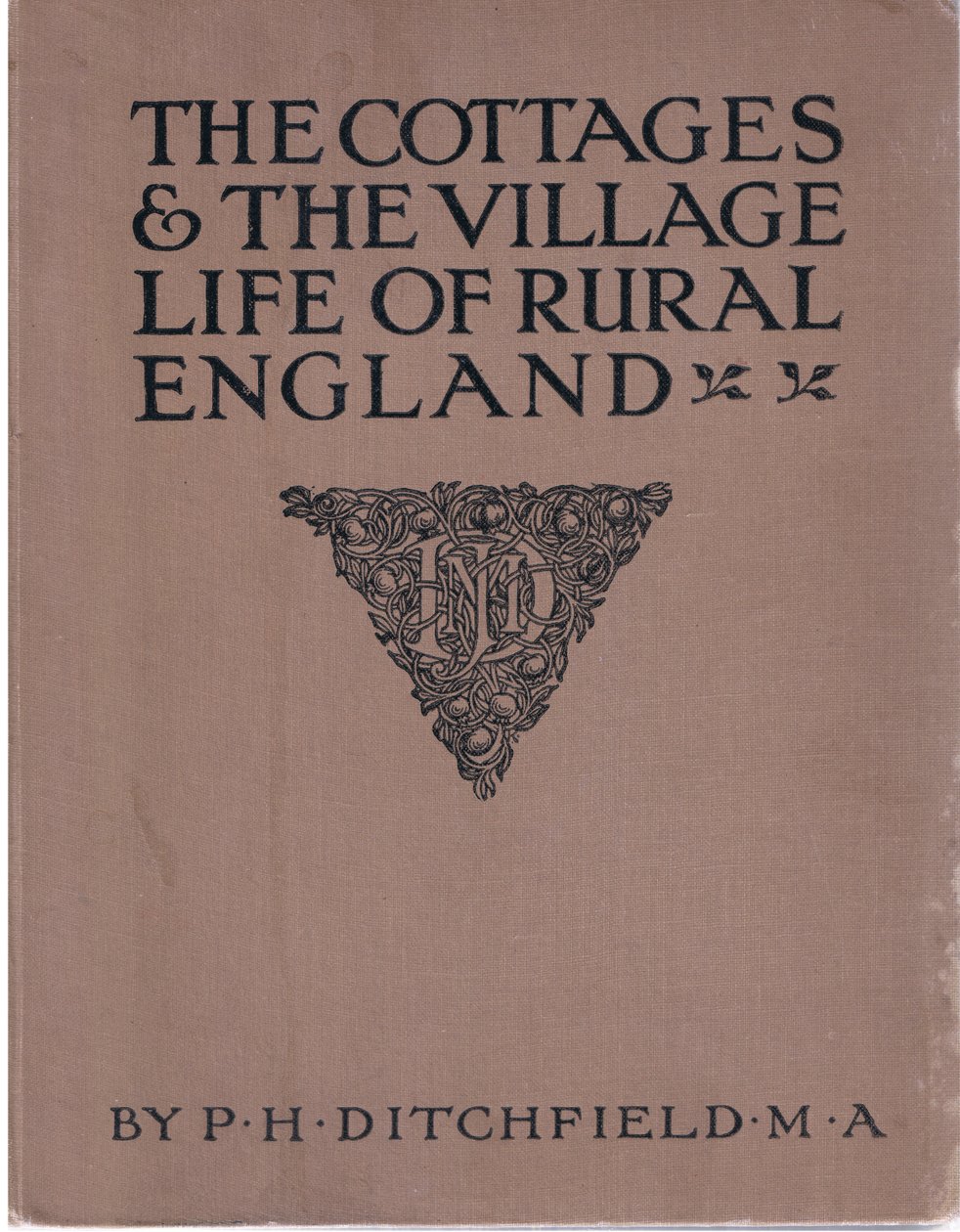 Vorderseite, aus The Cottages and the Village Life of Rural England, veröffentlicht von Dent & Sons Limited, 1912 von Alfred Robert Quinton