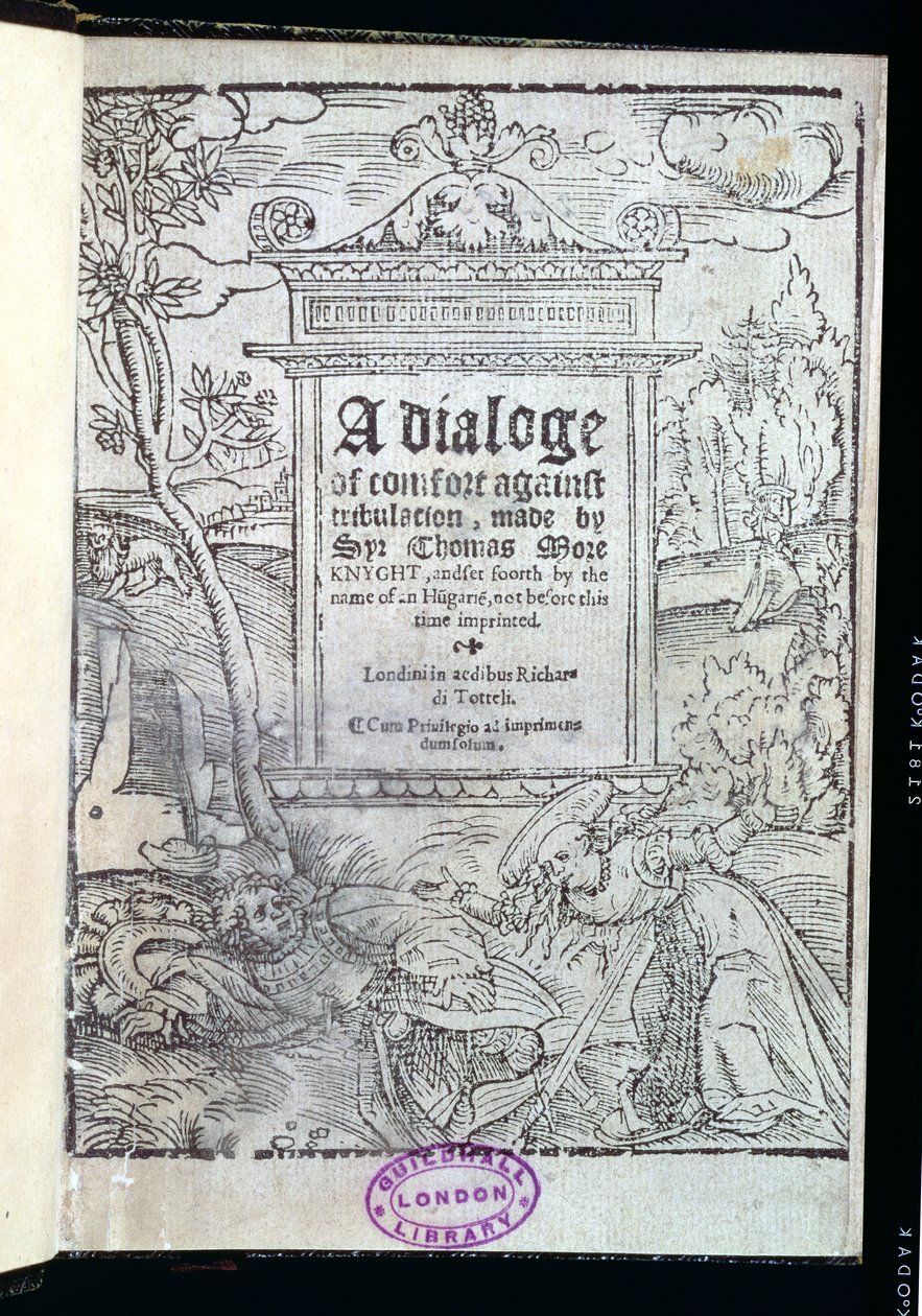 Frontispiz von Ein Dialog des Trostes gegen die Trübsal von Sir Thomas More, veröffentlicht 1553 von English School