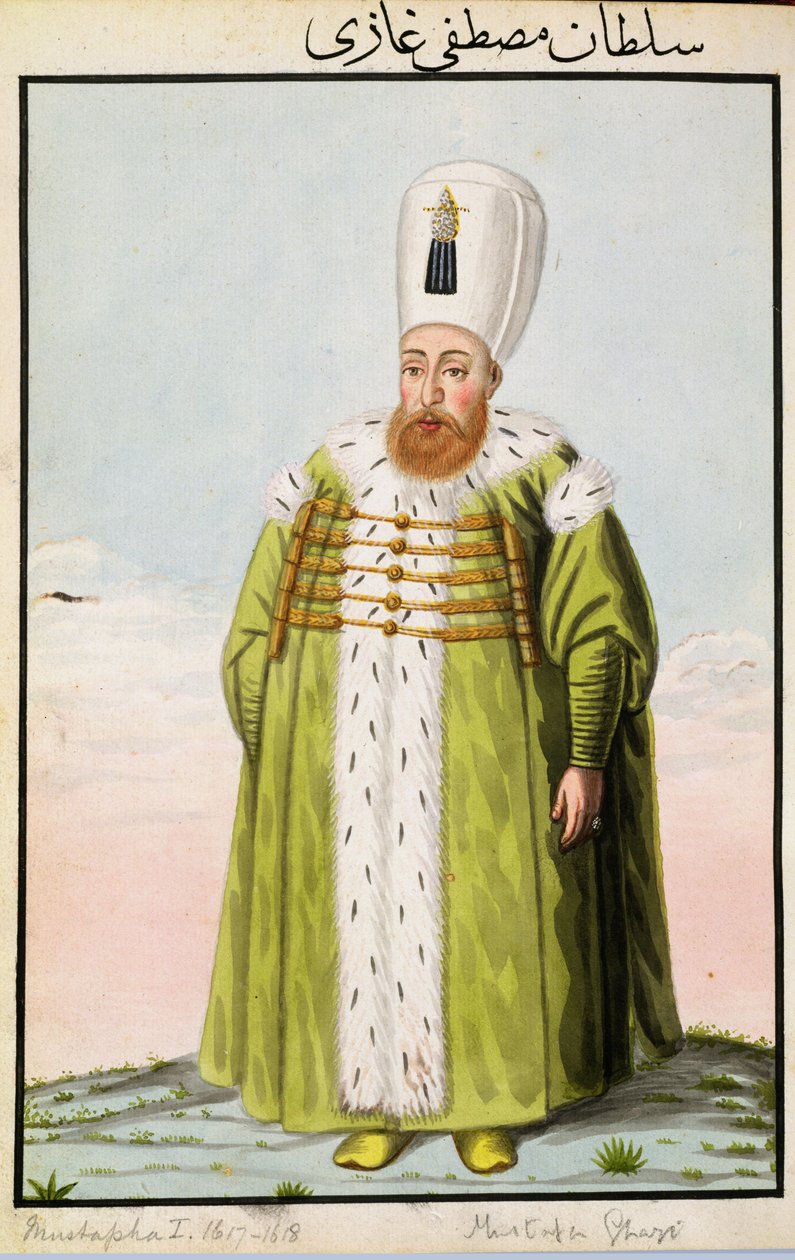 Mustapha I (1591-1639) Sultan 1617-18, 1622-23, aus 