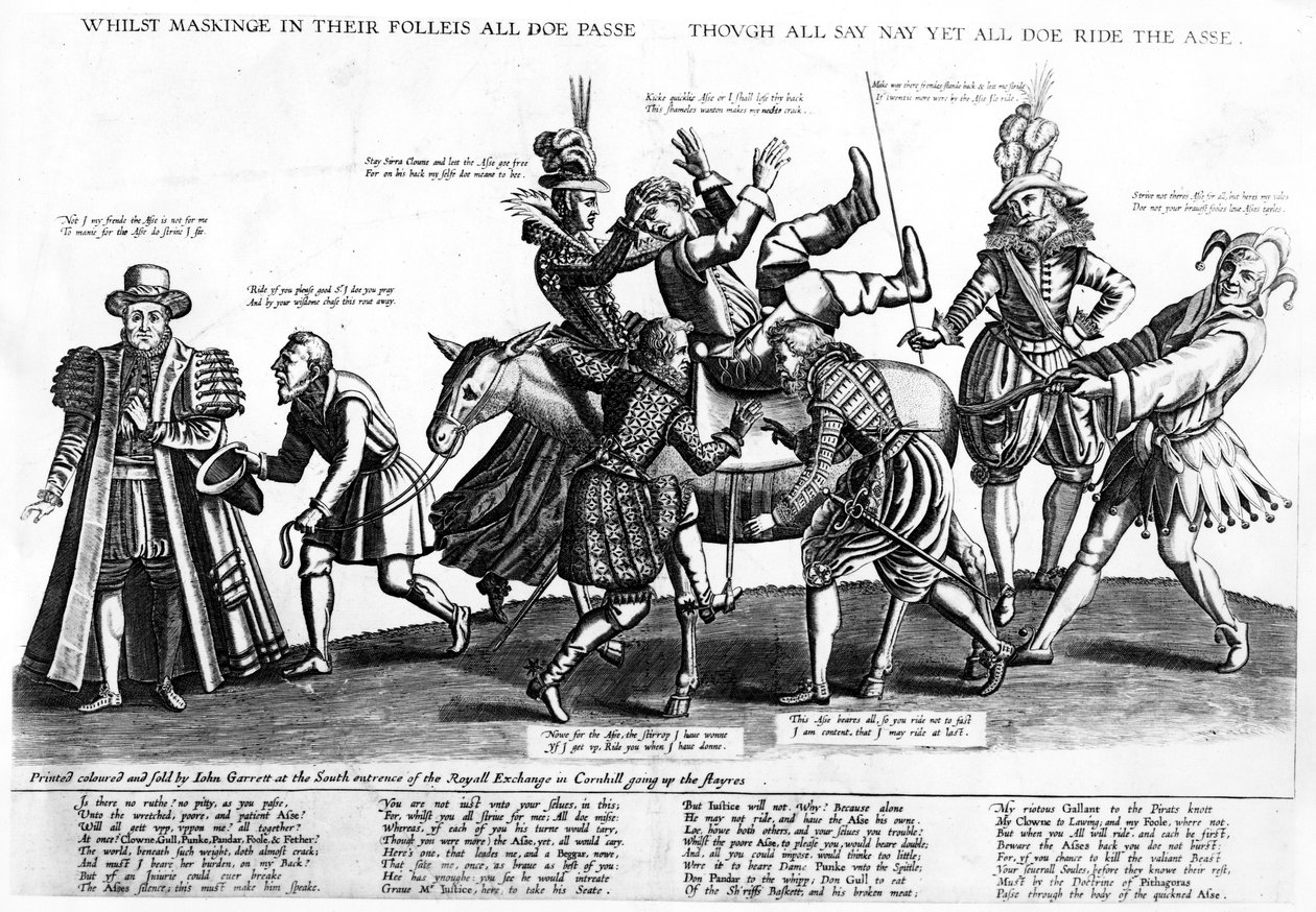 Während sie in ihren Torheiten maskieren, gehen alle vorbei, obwohl alle nein sagen, reiten doch alle den Esel, 1607 von Renold Elstrack