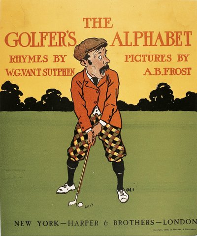 Das Alphabet des Golfspielers von Arthur Burdett Frost
