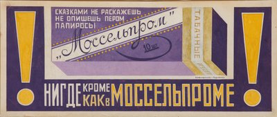 Werbeplakat für Zigaretten Mosselprom, 1923 von Vladimir Mayakovsky